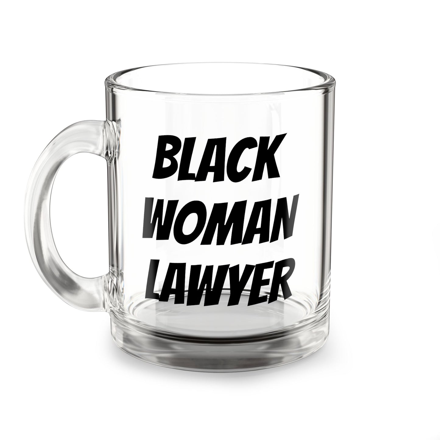 Glass Mug — "Black Woman Lawyer" Bold Statement Coffee Cup